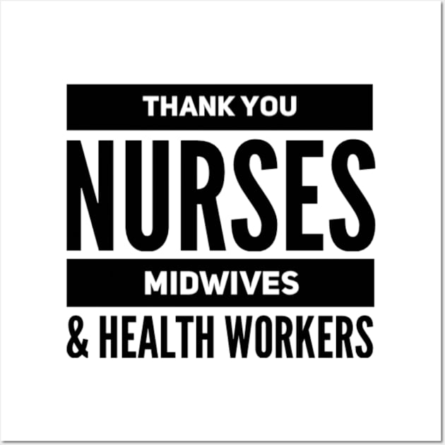 Thank you Nurses, Midwives and health workers Wall Art by Inspire Enclave